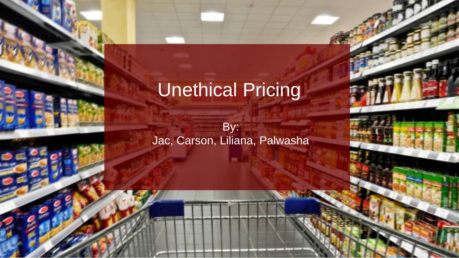 Unethical Pricing: Deconstructing Retail Markup Mechanics & Consumer Affordability title slide